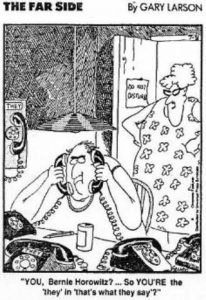 While the cats away: Gary Larson